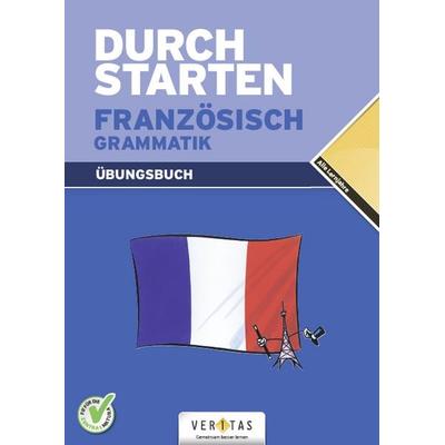 Durchstarten Französisch Grammatik. Übungsbuch, Paperback von Beatrix Rosenthaler, Veritas Linz