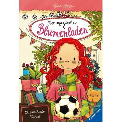 Das verhexte Turnier / Der magische Blumenladen Bd. 7, Gebundene Ausgabe von Gina Mayer, Ravensburger Verlag GmbH