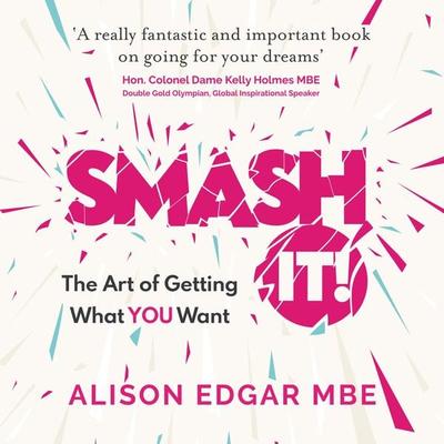 SMASH IT! - Alison Edgar MBE, Audio, 9781784525194