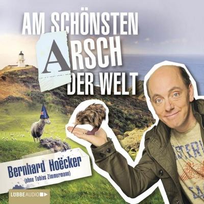 Am schönsten Arsch der Welt - Bernhard Hoecker, Audio, 9783838770833