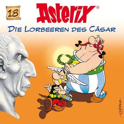 Asterix - CD. Hörspiele / 18: Die Lorbeeren des Cäsar - René Goscinny,Albert Uderzo, CD, 0602547126795