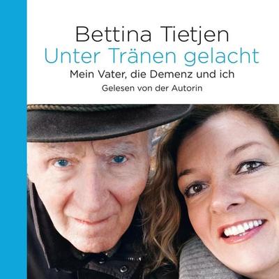Unter Tränen gelacht - Bettina Tietjen, Audio, 9783844912111