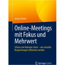 Online-Meetings mit Fokus und Mehrwert, Fachbücher von Jessica Turner