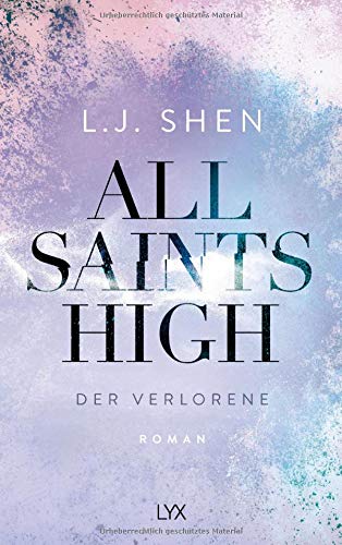 Shen, L. J. - All Saints High - Der Verlorene - Preis vom 16.10.2026 11:41:07 h
