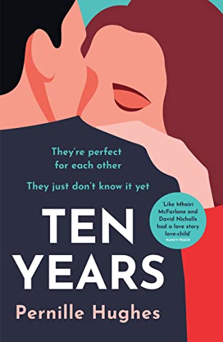 Pernille Hughes - Ten Years: The most heartwarming and gripping love story you’ll read this year! - Preis vom 13.10.2026 19:28:25 h