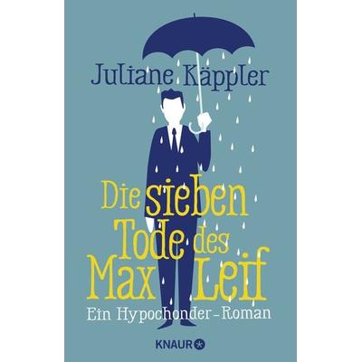 Die sieben Tode des Max Leif, Paperback von Juliane Käppler, Knaur Taschenbuch
