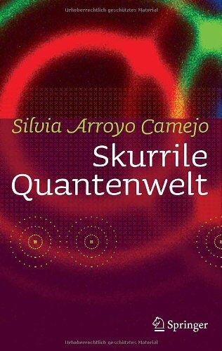 Silvia Arroyo Camejo - Skurrile Quantenwelt - Preis vom 10.10.2026 11:48:34 h