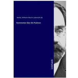 Kommentar über die Psalmen, Sachbücher von Wilhelm Martin Leberecht De Wette