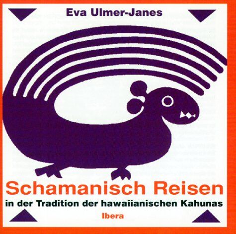 Eva Ulmer-Janes - Schamanisch Reisen. CD: In der Tradition der hawaiianischen Kahunas - Preis vom 09.10.2026 07:28:09 h