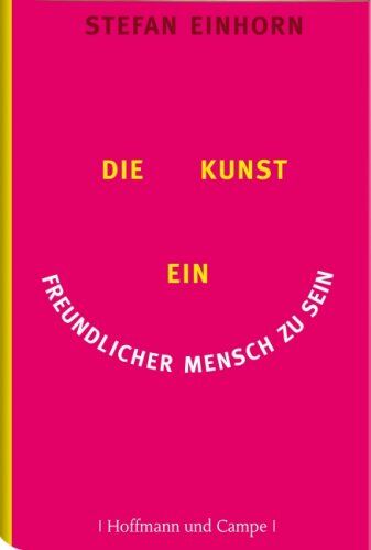 Stefan Einhorn - Die Kunst, ein freundlicher Mensch zu sein - Preis vom 09.10.2026 07:28:09 h
