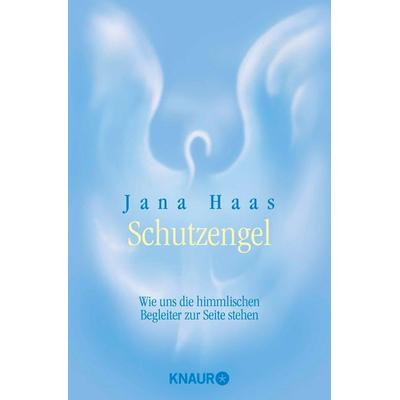 Schutzengel, Taschenbuch von Jana Haas, Knaur MensSana Taschenbuch, 978-3-426-87496-7