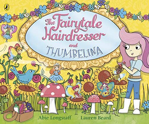 Abie Longstaff - The Fairytale Hairdresser and Thumbelina - Preis vom 30.09.2026 22:30:23 h