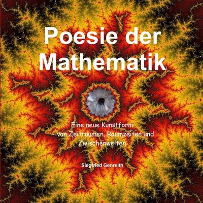 Poesie der Mathematik, Taschenbuch von Siegfried Genreith, BoD – Books on Demand, 978-3-695-70863-5