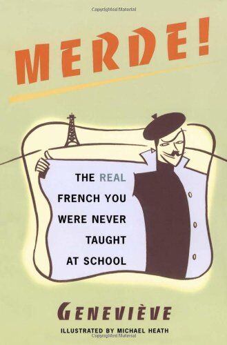 Genevieve - Merde!: The Real French You Were Never Taught at School - Preis vom 02.10.2026 23:42:20 h