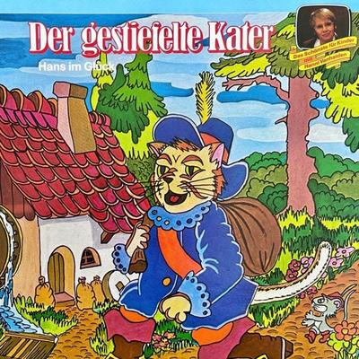 Der gestiefelte Kater / Hans im Glück - Brüder Grimm,Anneliese Oesterlin, Audio, 4260507174543