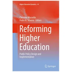 Reforming Higher Education, Fachbücher von Pedro N. Teixeira, Christine Musselin