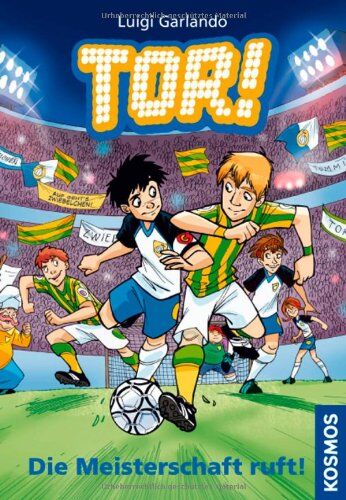 Luigi Garlando - Tor!, 3, Die Meisterschaft ruft! - Preis vom 18.10.2026 15:28:09 h