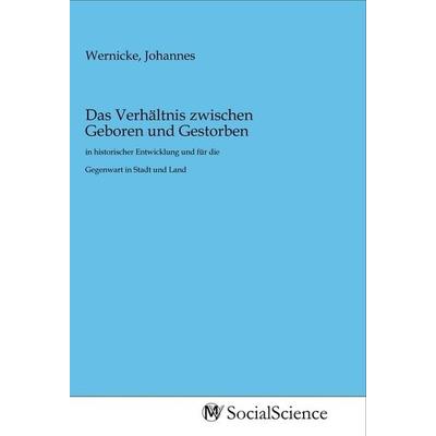 Das Verhältnis zwischen Geboren und Gestorben, Taschenbuch von , MV-SocialScience, 978-3-96882-273-0