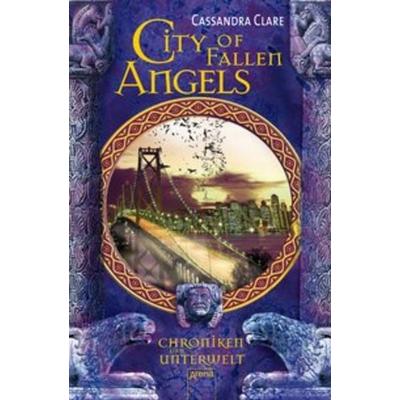 City of Fallen Angels / Chroniken der Unterwelt Bd.4, Taschenbuch von Cassandra Clare, Arena