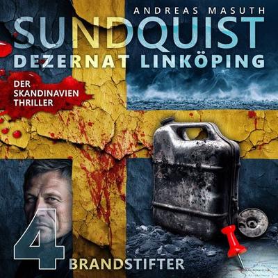 SUNDQUIST 04: Brandstifter - Andreas Masuth, Audio, 9783689849429