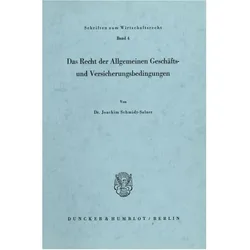 Das Recht der Allgemeinen Geschäfts- und Versicherungsbedingungen., Fachbücher von Joachim Schmidt-Salzer