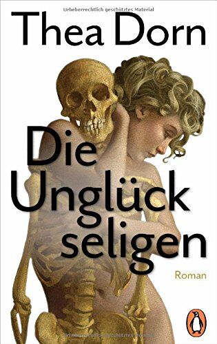 Thea Dorn - Die Unglückseligen: Roman - Preis vom 07.10.2026 11:45:10 h