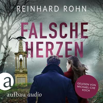 Falsche Herzen - Reinhard Rohn, Audio, 9783757015916