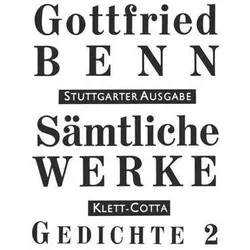 Sämtliche Werke - Stuttgarter Ausgabe / Gedichte 2, Belletristik von Gottfried Benn