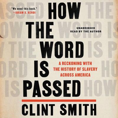 How the Word Is Passed - Clint Smith, CD, 9781549123405