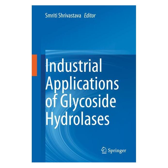 Springer Industrial Applications of Glycoside Hydrolases (Englisch, Hardcover, Smriti Shrivastava) (71875634)