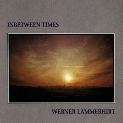 Inbetween Times - Werner Lämmerhirt, CD