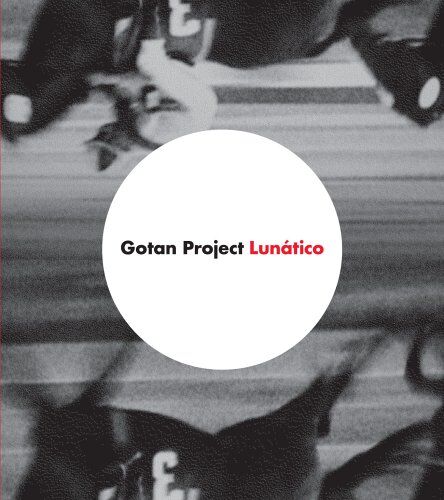 Gotan Project - Lunatico - Preis vom 04.10.2026 03:51:26 h