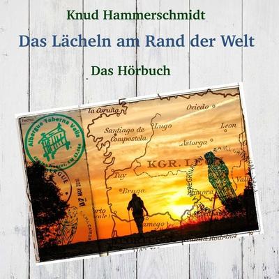 Das Lächeln am Rand der Welt - Knud Hammerschmidt, Audio, 9783969315026