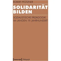 Solidarität bilden, Sachbücher von Robert Pfützner