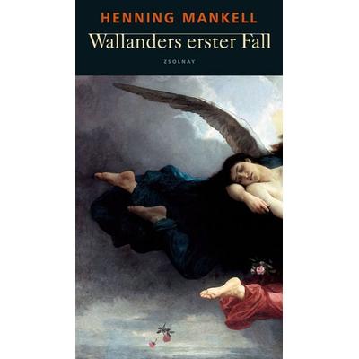 Wallanders erster Fall und andere Erzählungen, Gebundene Ausgabe von Henning Mankell, Zsolnay, Paul, 978-3-552-05187-4