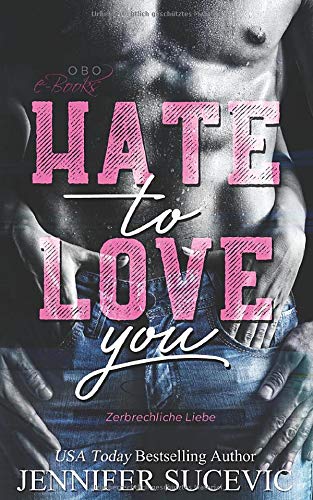 Jennifer Sucevic - Hate to Love you: Zerbrechliche Liebe (Love-Hate Serie, Band 1) - Preis vom 09.10.2026 07:28:09 h