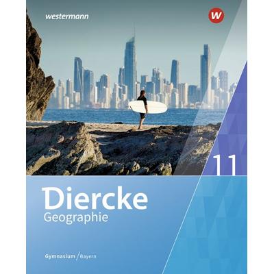 Diercke Geographie - Ausgabe 2017 für Gymnasien in Bayern, Gebundene Ausgabe von Tobias Briegel,Markus Held,Anna Kerger,Hans-Peter Peer,Thomas Seidl,