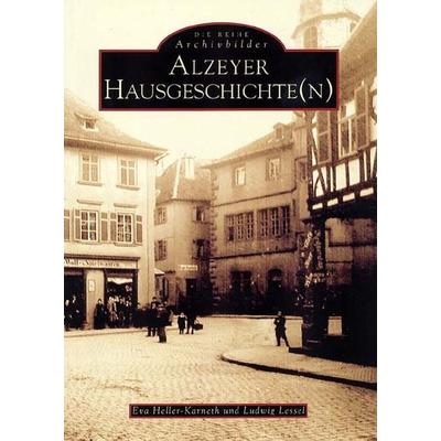 Alzeyer Hausgeschichte(n), Taschenbuch von Eva Heller-Karneth, Sutton, 978-3-89702-169-3