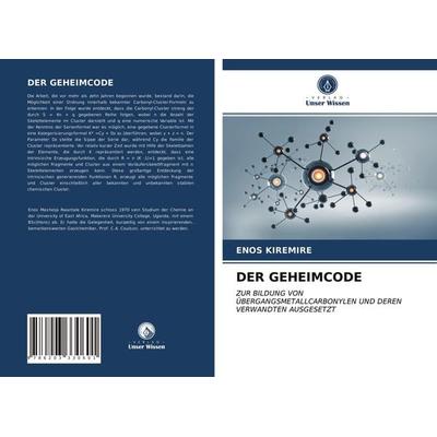 Der Geheimcode, Taschenbuch von Enos Kiremire, Verlag Unser Wissen, 978-620-3-33060-1