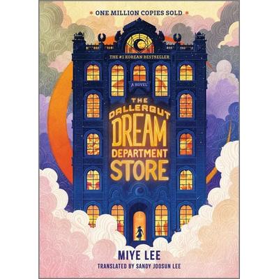 The Dallergut Dream Department Store, Gebundene Ausgabe von Miye Lee, Hanover Square Press, 978-1-335-08117-9