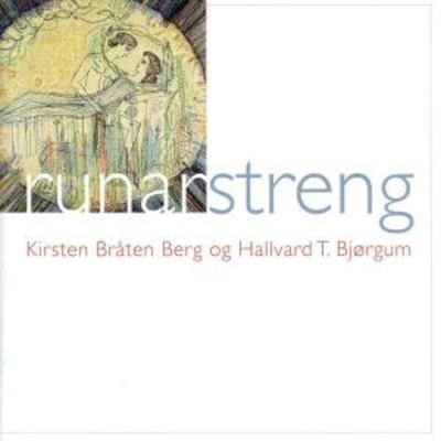 Runarstreng - Kirsten Braten Berg,Hallvard T. Bjorgum, CD