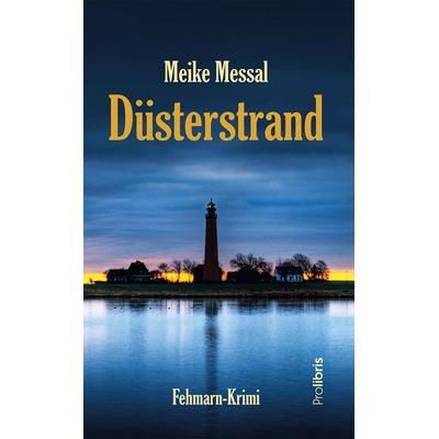 Düsterstrand, Taschenbuch von Meike Messal, Prolibris
