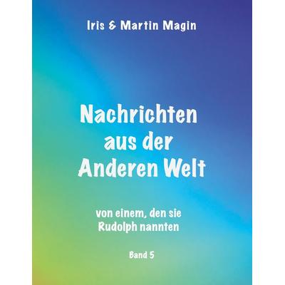 Nachrichten aus der Anderen Welt (Band 5), Taschenbuch von , Twentysix Epic, 978-3-7407-1026-2