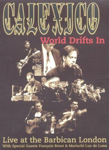 Calexico - Calexico - World Drifts In: Live at the Barbican - Preis vom 16.10.2026 11:41:07 h