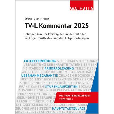 TV-L Kommentar 2025, Gebundene Ausgabe von Jörg Effertz,Andreas Bach-Terhorst, Walhalla und Praetoria, 978-3-8029-7943-9