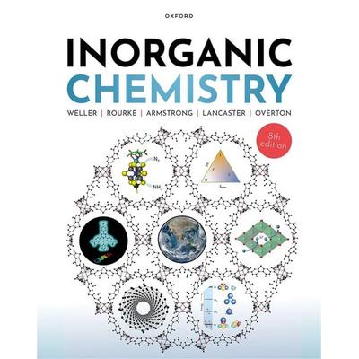 Inorganic Chemistry, Taschenbuch von Mark Weller,Jonathan Rourke,Fraser Armstrong,Simon Lancaster,Tina Overton, Oxford University Press,
