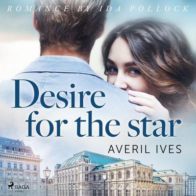 Desire for the Star - Averil Ives, Audio, 9788726565782