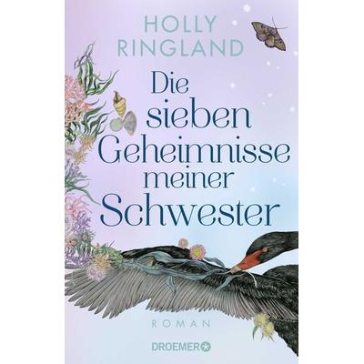 Die sieben Geheimnisse meiner Schwester, Taschenbuch von Holly Ringland, Droemer Taschenbuch