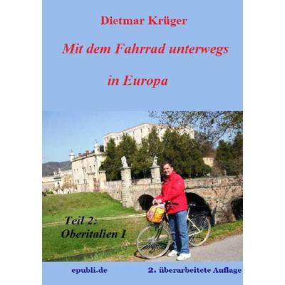 Mit dem Fahrrad unterwegs in Europa, Taschenbuch von Dietmar Krüger, Epubli, 978-3-7565-1313-0