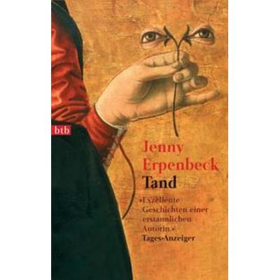 Tand, Taschenbuch von Jenny Erpenbeck, btb